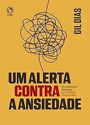 Um Alerta Contra a Ansiedade