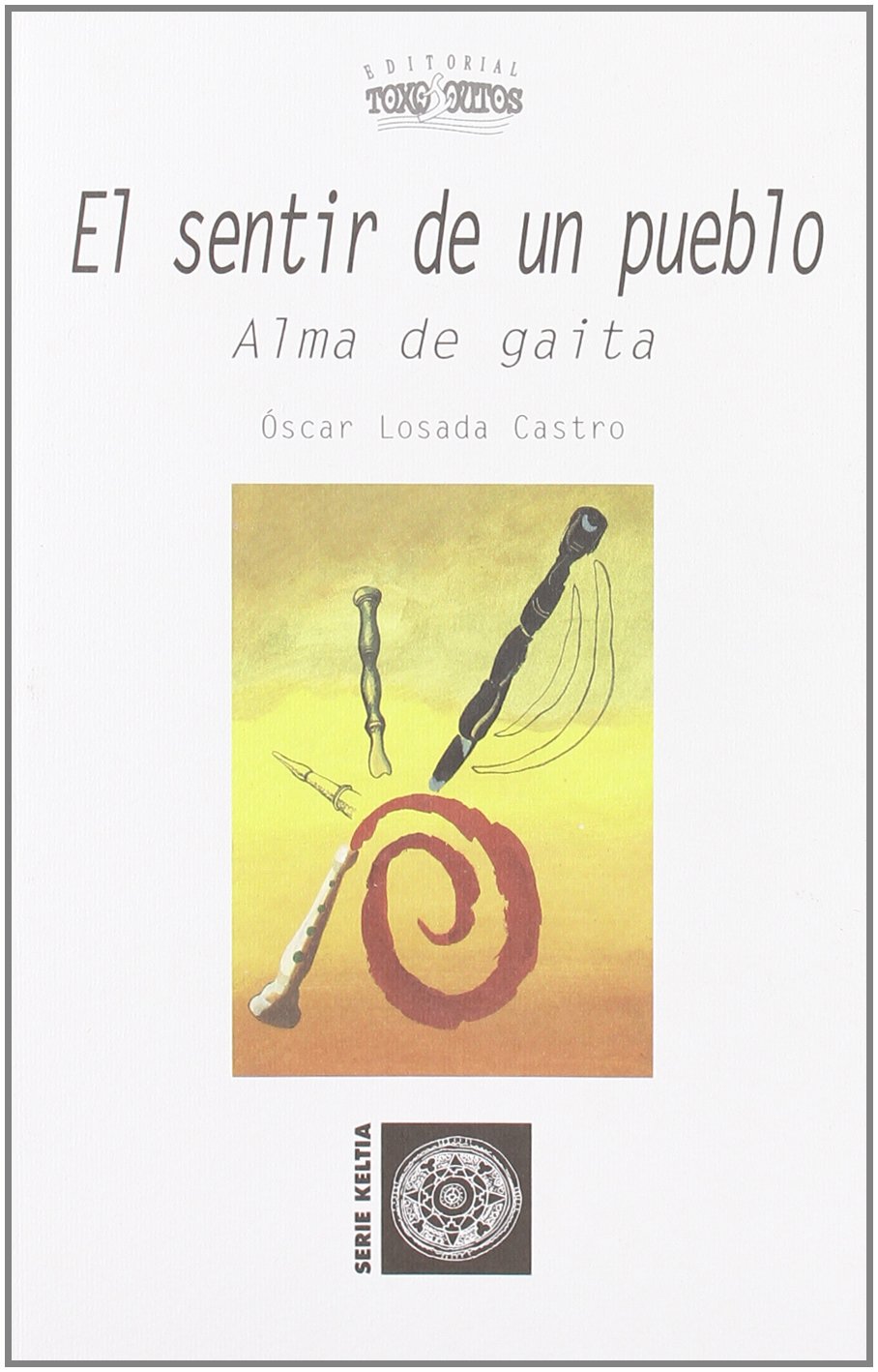 El Sentir de un Pueblo alma de gaita le cadeau musical idéal