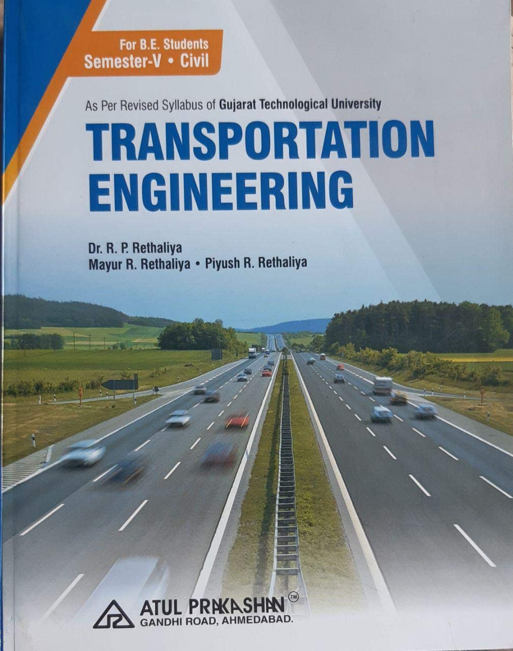 TRANSPORTATION ENGINEERING [GTU] SEM-5-CIVIL [Paperback] DR.R.P.RETHALIYA