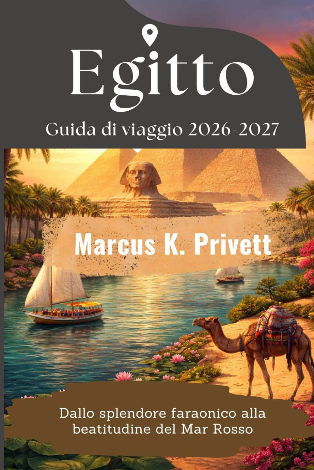 Egitto Guida di viaggio 2026-2027