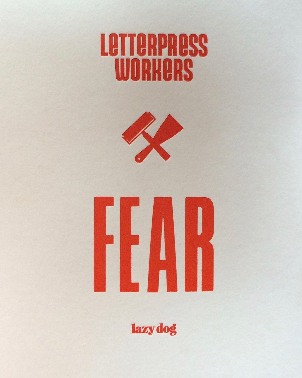 Letterpress Workers - Fear affiche originale pour remplacer les décorations banales