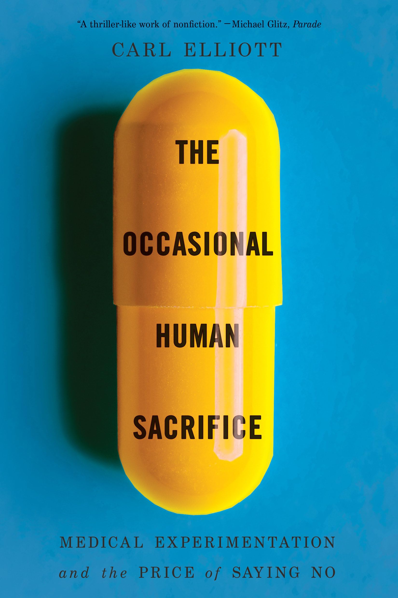 The Occasional Human Sacrifice by Carl Elliott - 9781324116837