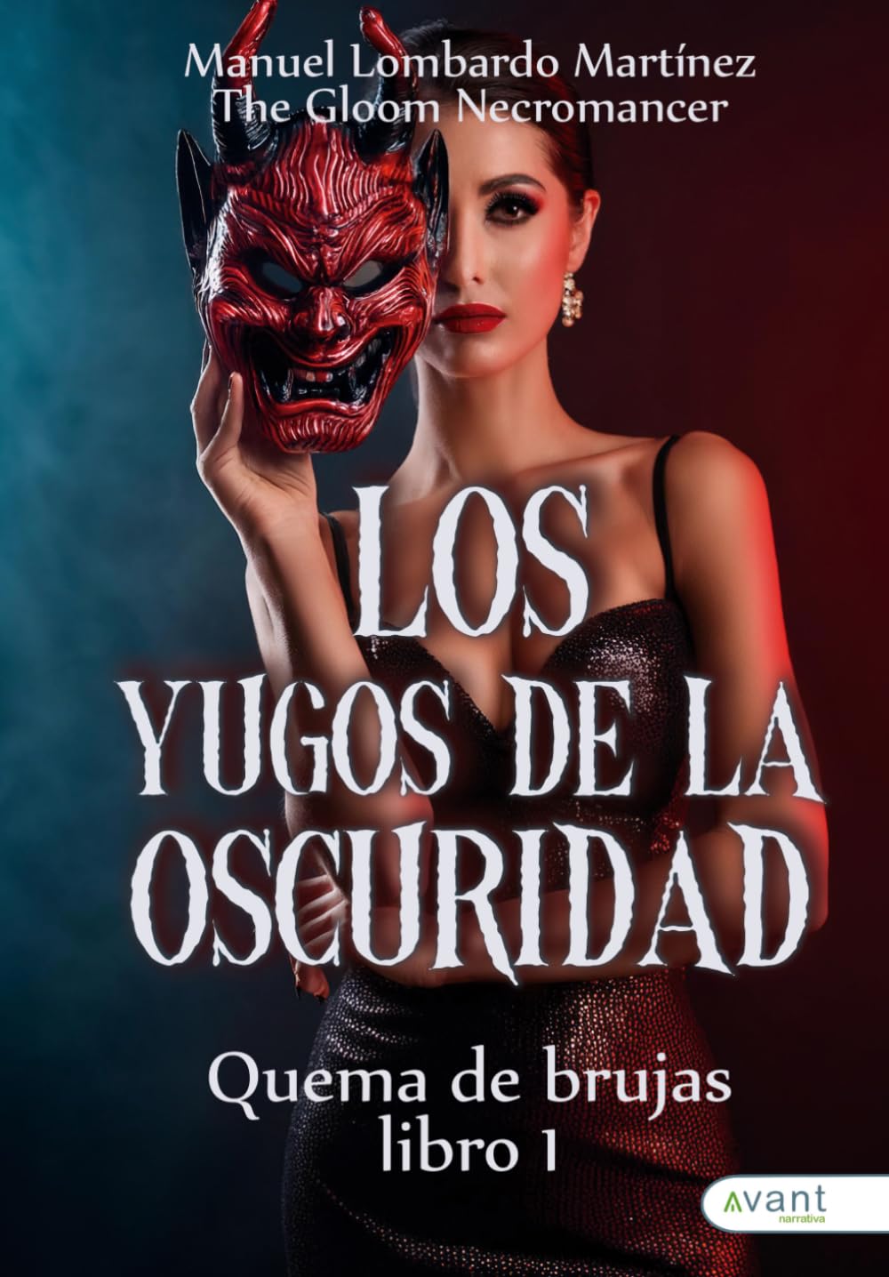Los yugos de la oscuridad: Libro I: Quema de brujas