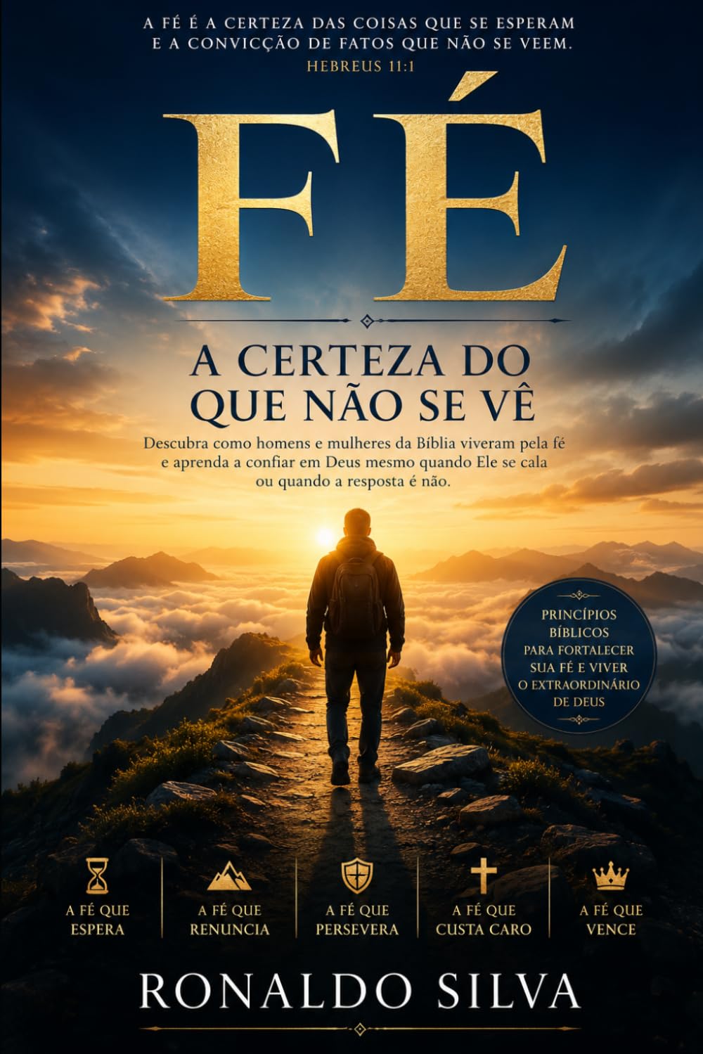 FÉ: A Certeza do que Não se Vê
