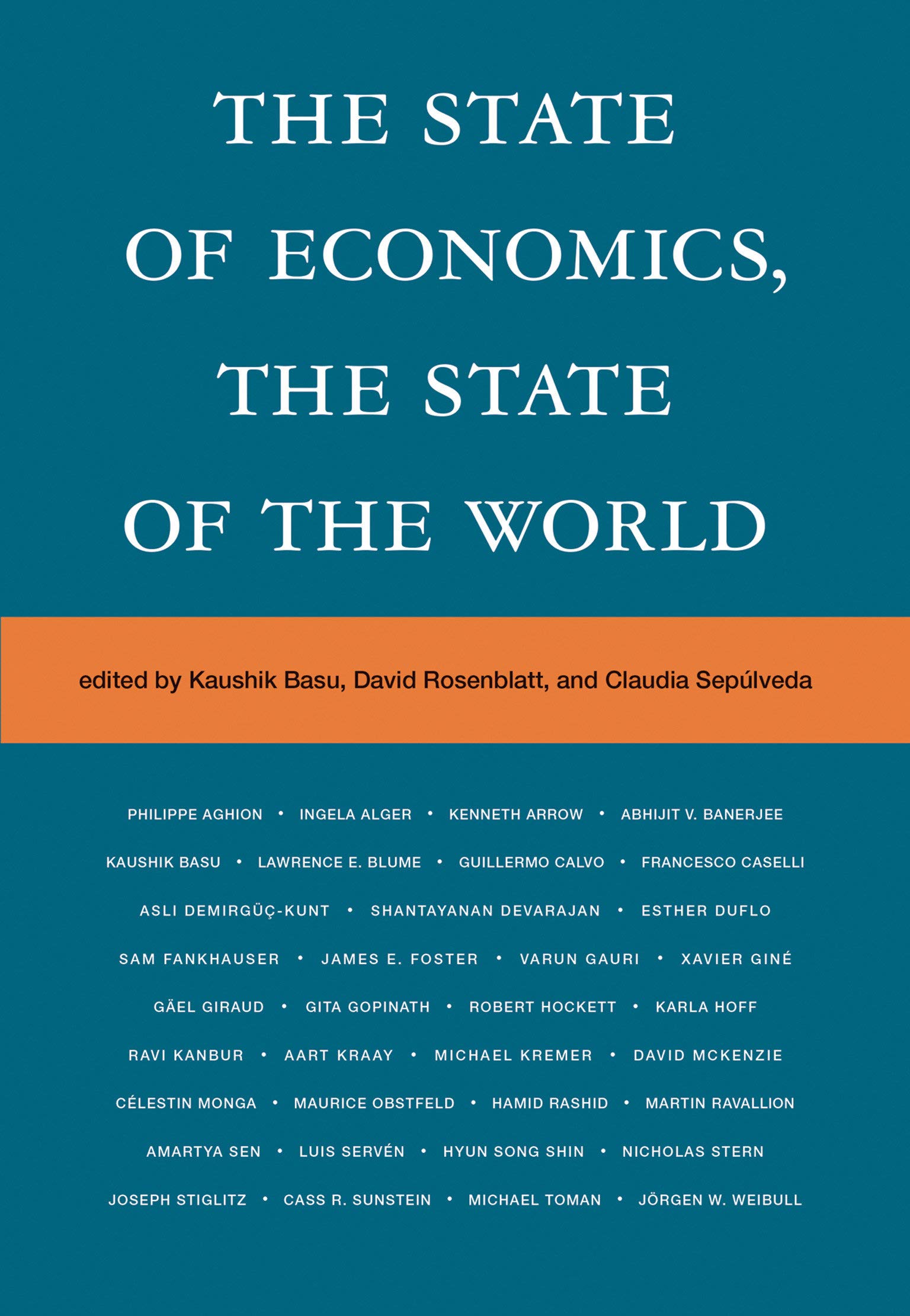 The State of Economics, the State of the World