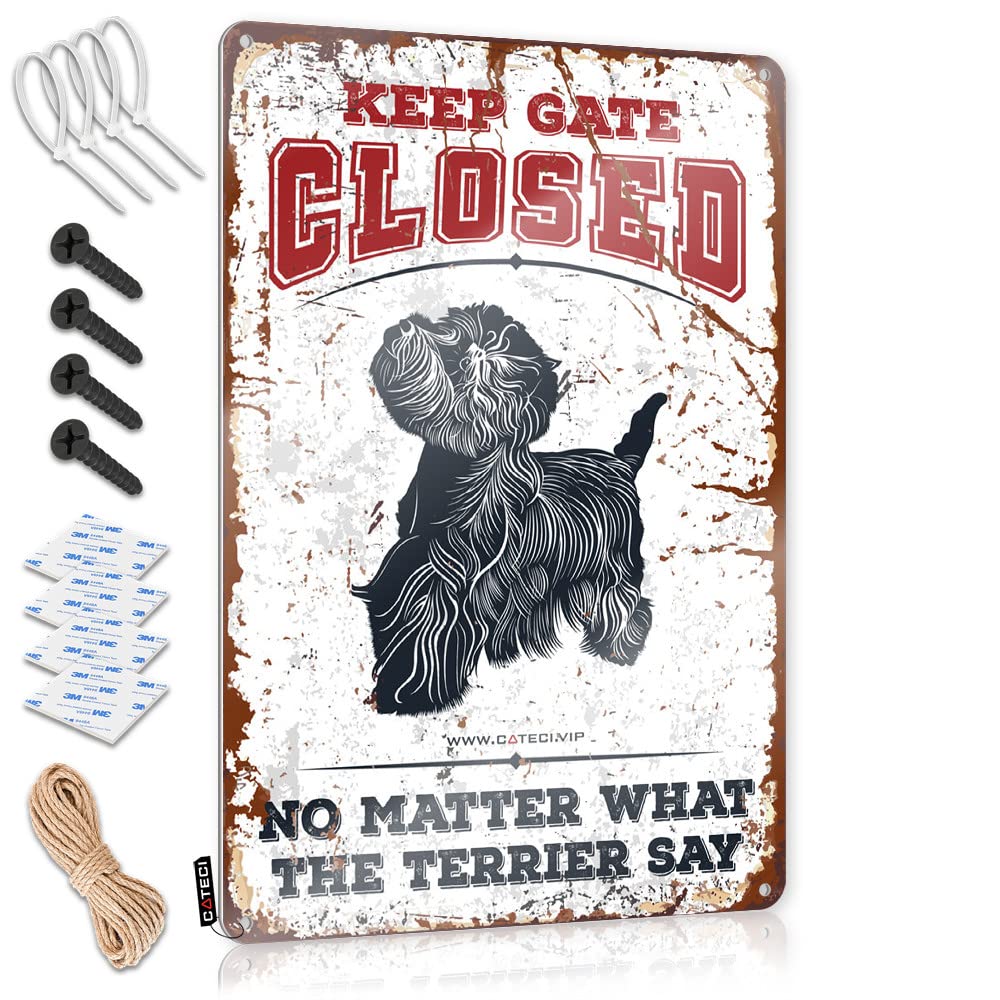 STWNVOITV Funny Camping Signs Keep Gate Closed No Matter What The Terrier Say Tin Sign Tin Signs For Bar Tin Signs For Bar(30X40CM)