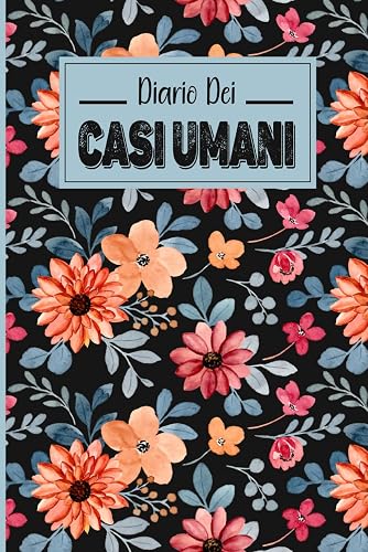 Il Diario Dei Casi Umani