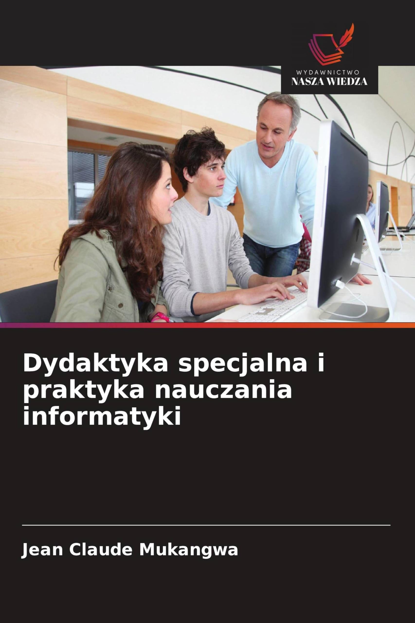 Dydaktyka specjalna i praktyka nauczania informatyki