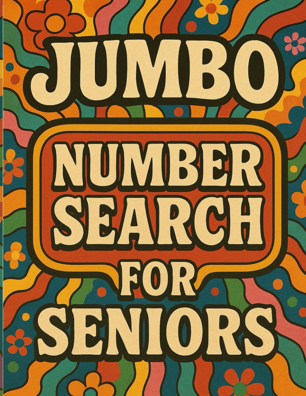 100 Jumbo Number Search For Seniors: 2,000 Numbers in 100 Number Search with Soultions - Large Print