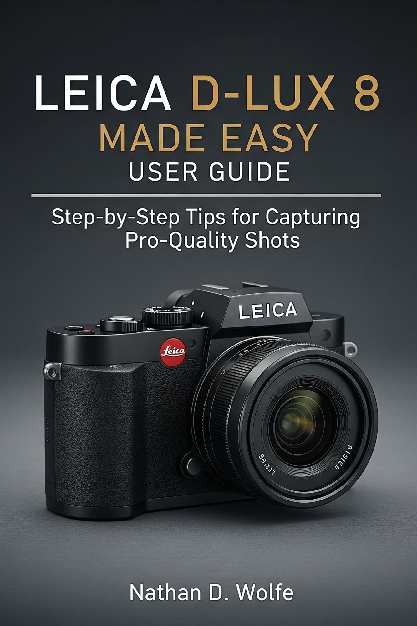 Manuel Leica D-Lux 8 en anglais pour ne plus rater vos réglages et réussir vos photos