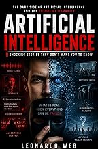 The Most Disturbing True Stories About Artificial Intelligence: Real Cases of AI Manipulation, Voice Cloning, Deepfakes, Emotional Chatbots, and Technologies That Already Feel Dangerous