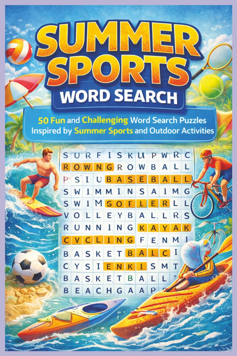 Summer Sports Word Search: Fun and Challenging Puzzles for Adults (Word Search Puzzle Collection)