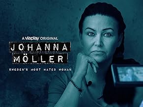 Johanna Möller - Sweden's Most Hated Woman