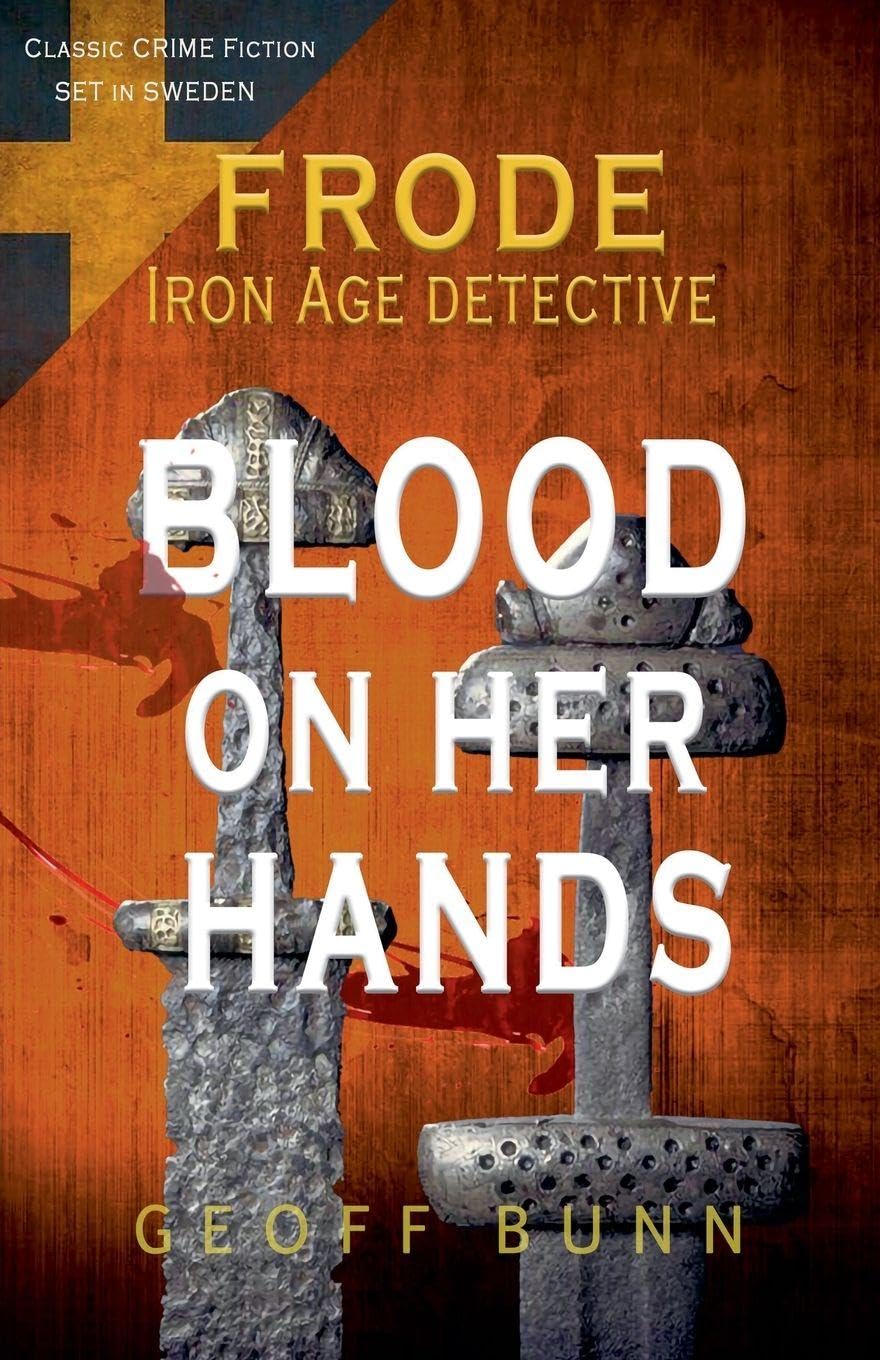 Blood on Her Hands (Frode: Iron Age Detective)