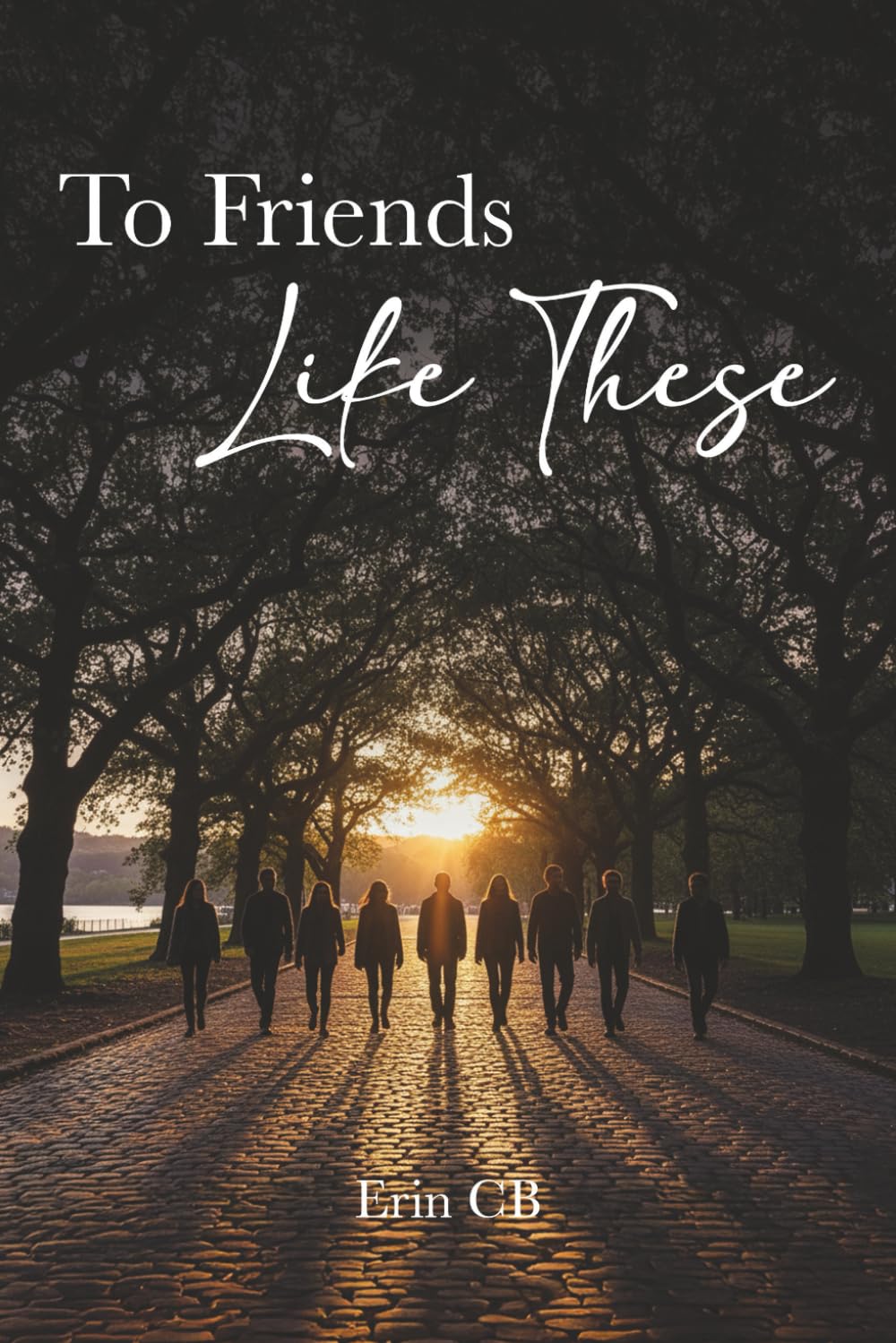 To Friends Like These (Hannah's Unfinished Pages)