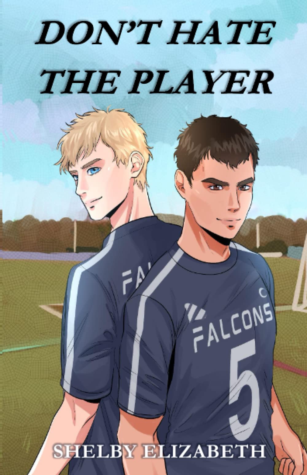 Don't Hate the Player: An MM Enemies-to-Lovers High School Romance (Falling at Fredricks High)