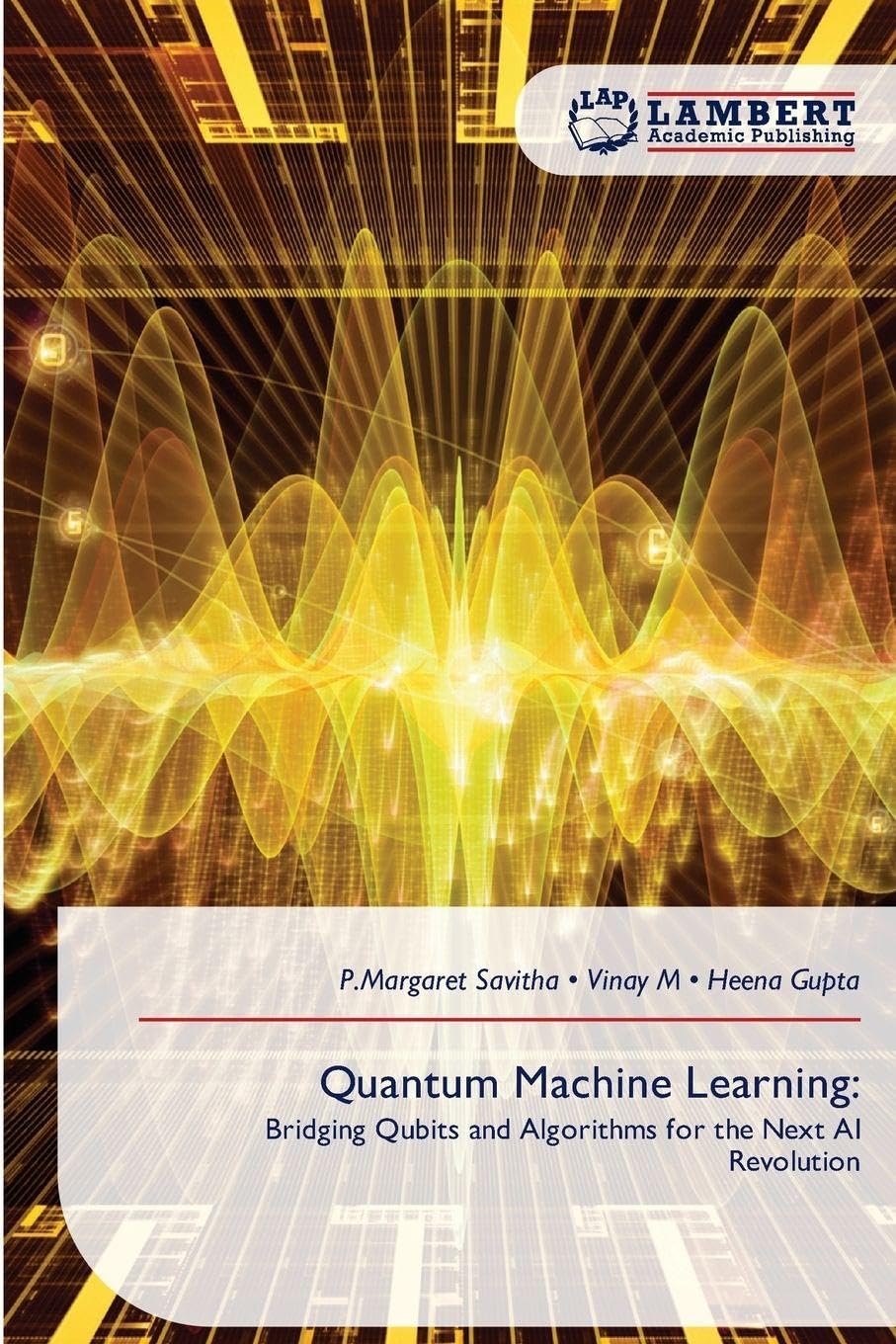 Quantum Machine Learning:: Bridging Qubits and Algorithms for the Next AI Revolution