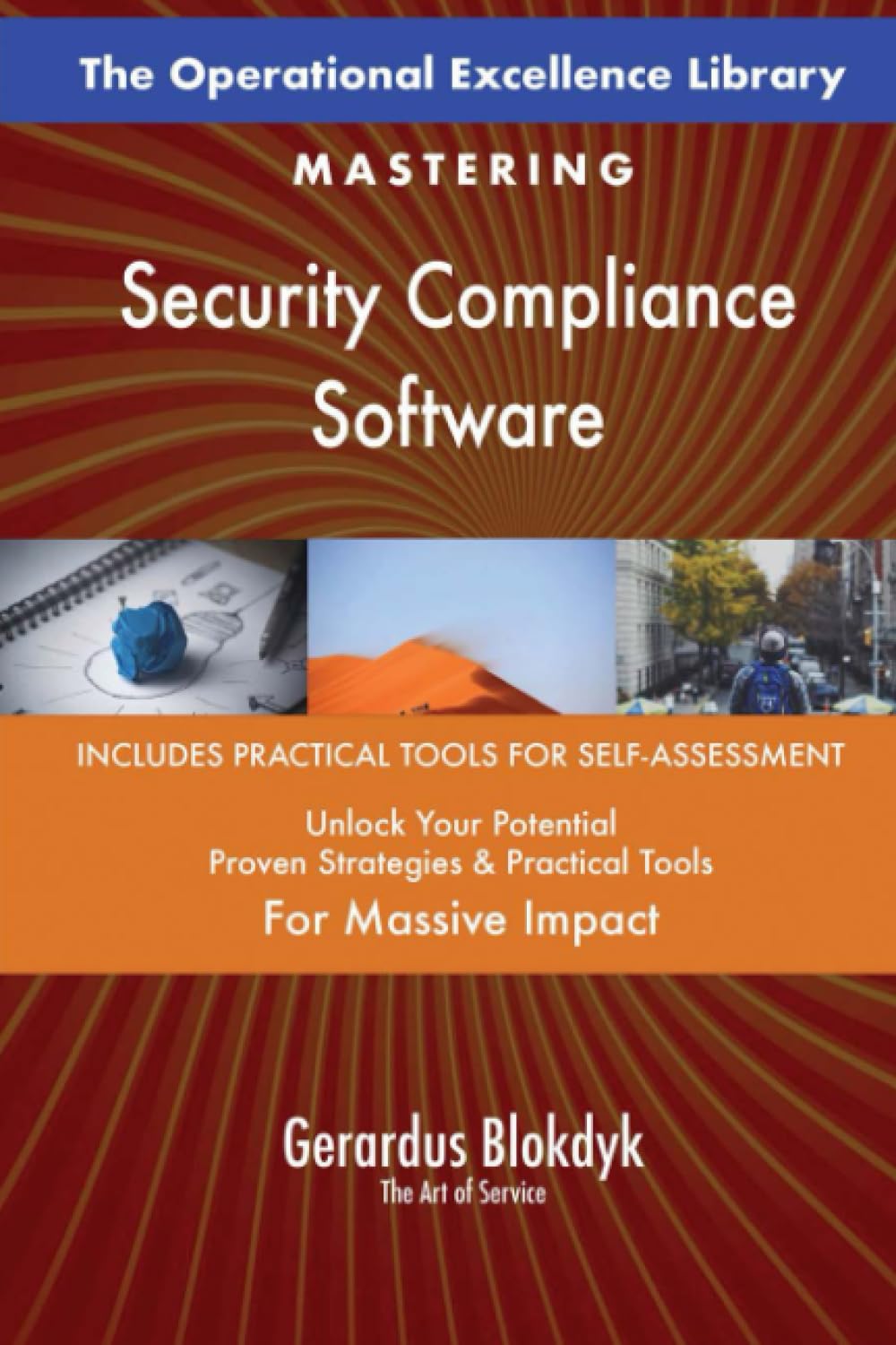 The Operational Excellence Library; Mastering Security Compliance Software