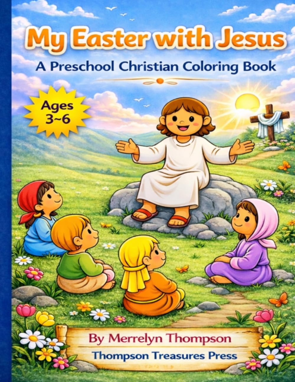 My Easter with Jesus: A Preschool Christian Coloring Book