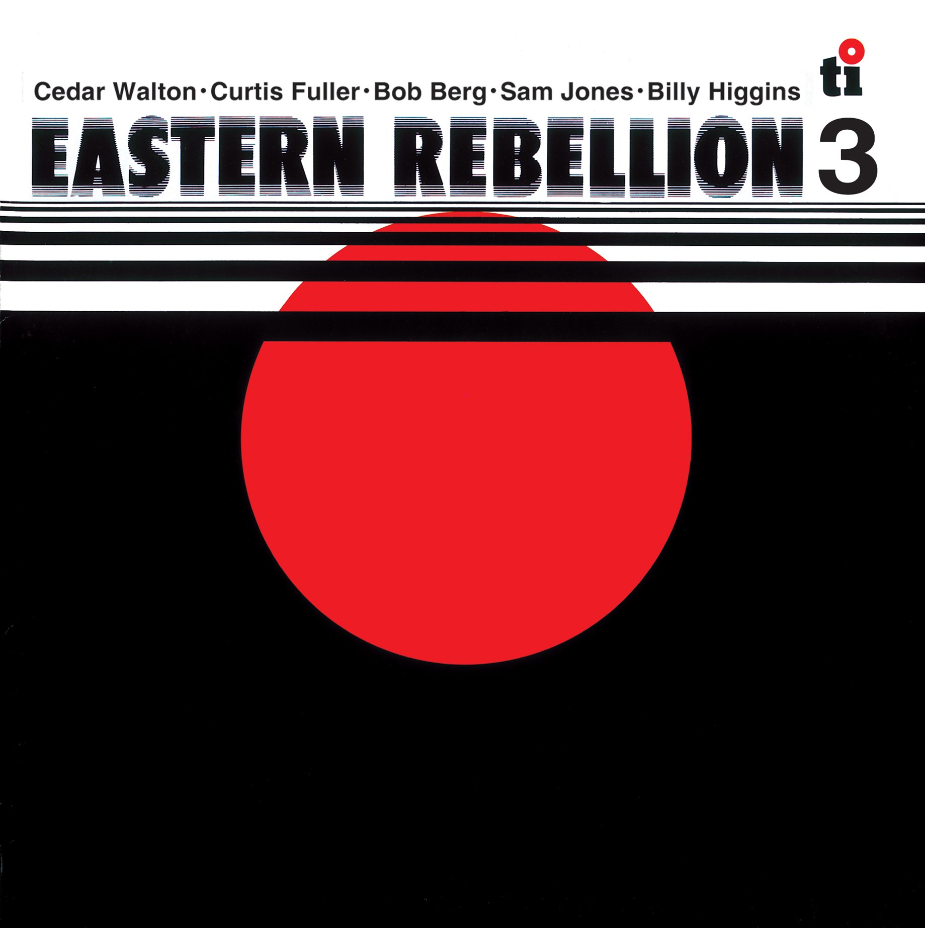 BILLY HIGGINS CEDAR WALTON BOB BERG CURTIS FULL - Eastern Rebellion 3 - CD
