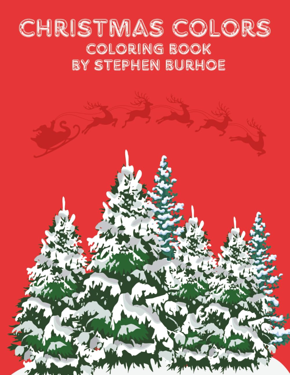 Christmas Colors: Christmas Coloring Book