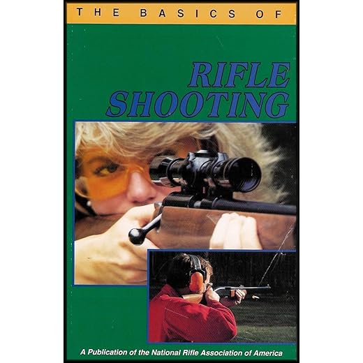 The basics of rifle shooting (A Handbook of the NRA basic firearms education program)