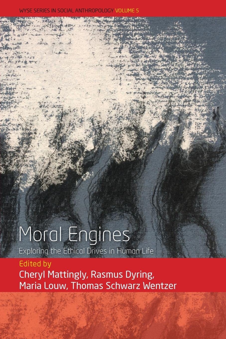 Moral Engines: Exploring the Ethical Drives in Human Life