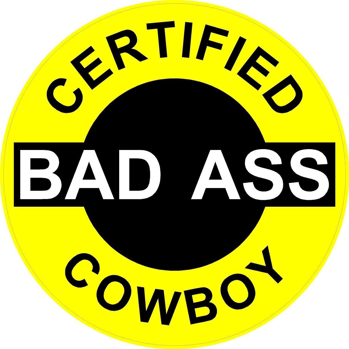 3 - Certified Bad Ass Cowboy 2" Hard Hat/Helmet Stickers H595