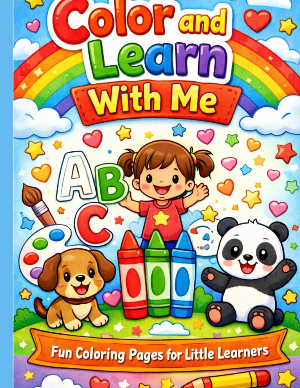 Color and Learn With Me: Fun Coloring Pages for Little Learners