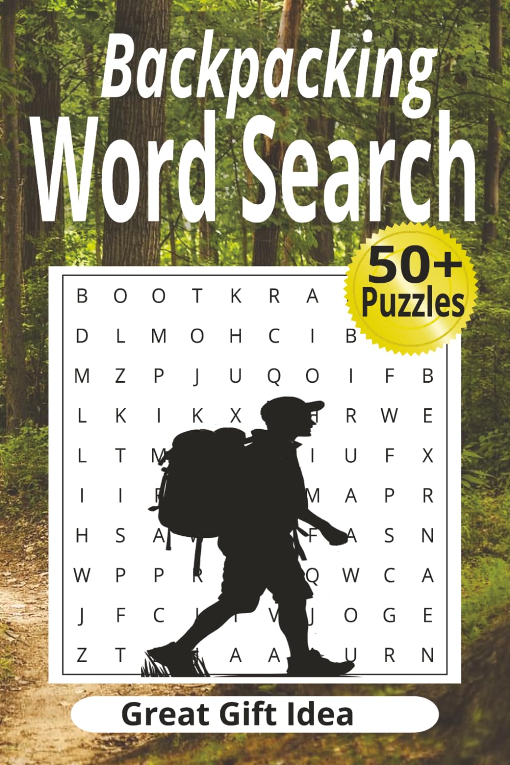 Backpacking Word Search: Puzzle Book for Adults: Relaxing Outdoor-Themed Puzzles for Campers, Hikers, & Nature Lovers (50+ Puzzles, Easy to Read) (Outdoor Word Search Series)