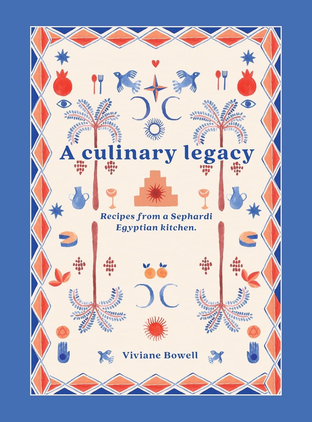 A culinary legacy: Recipes from a Sephardi Egyptian kitchen