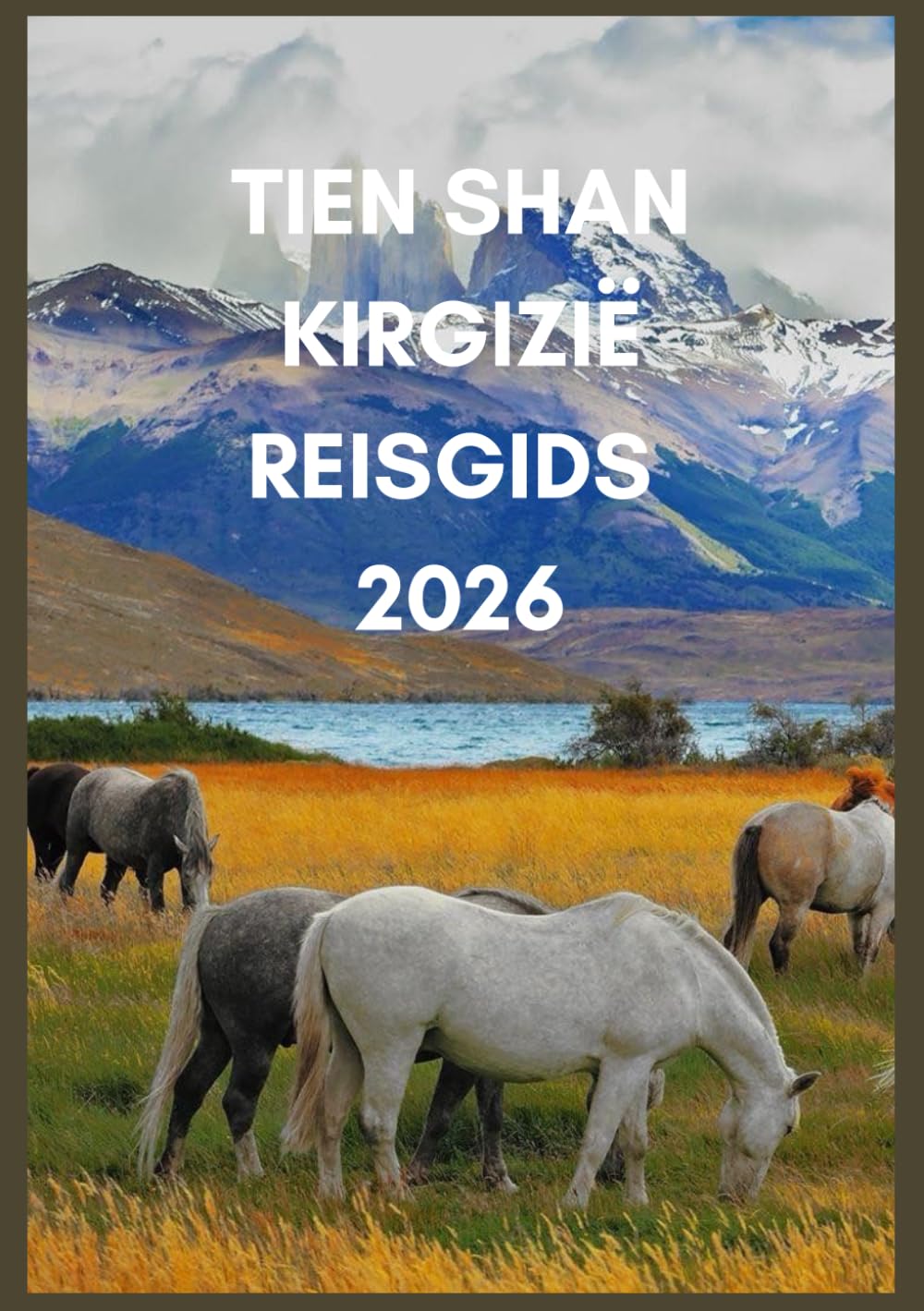 TIEN SHAN KIRGIZIË REISGIDS 2026: Ontdek de verborgen paden, yurts en bergmeren van Kirgizië