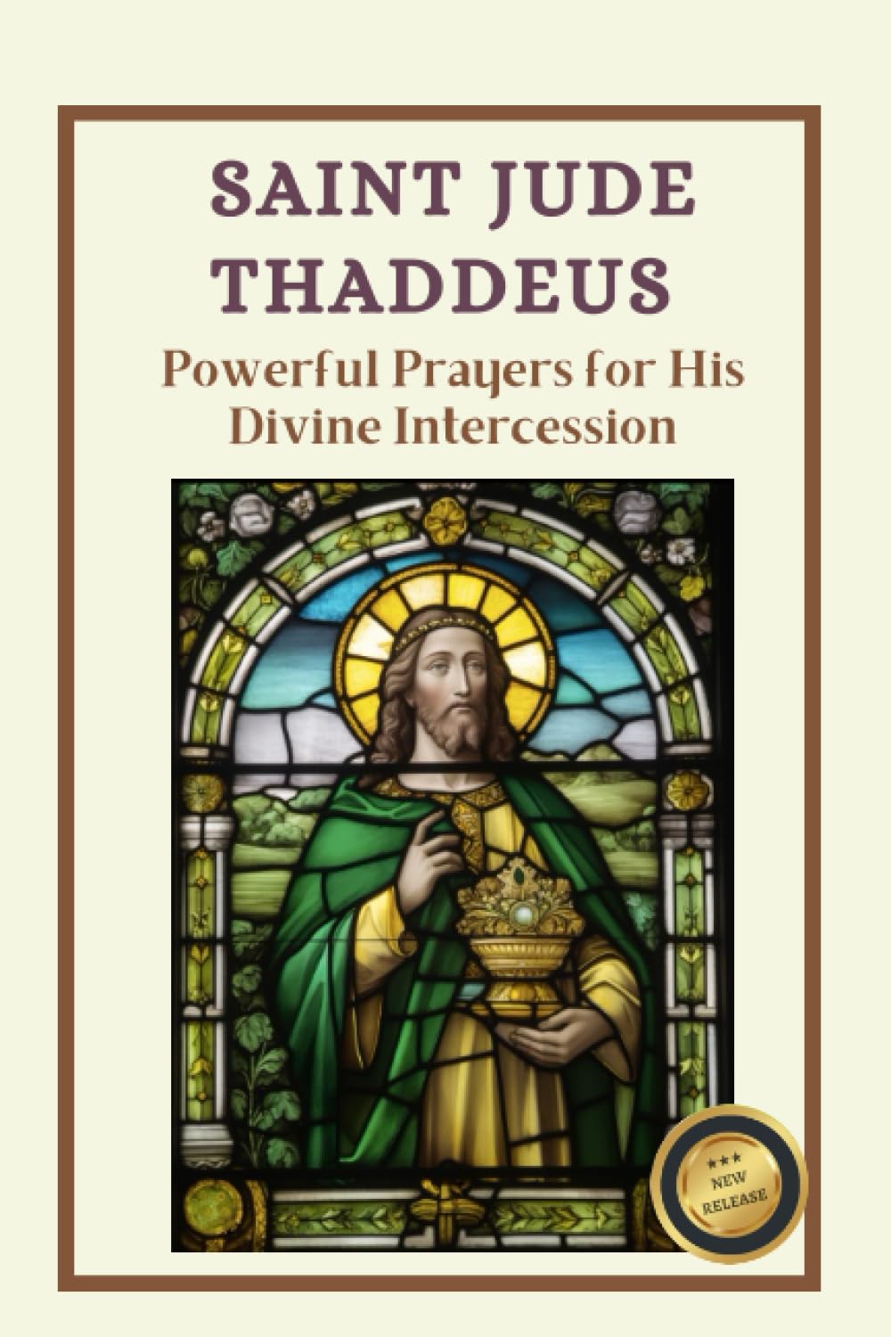 Saint Jude Thaddeus: Powerful Prayers for His Divine Intercession
