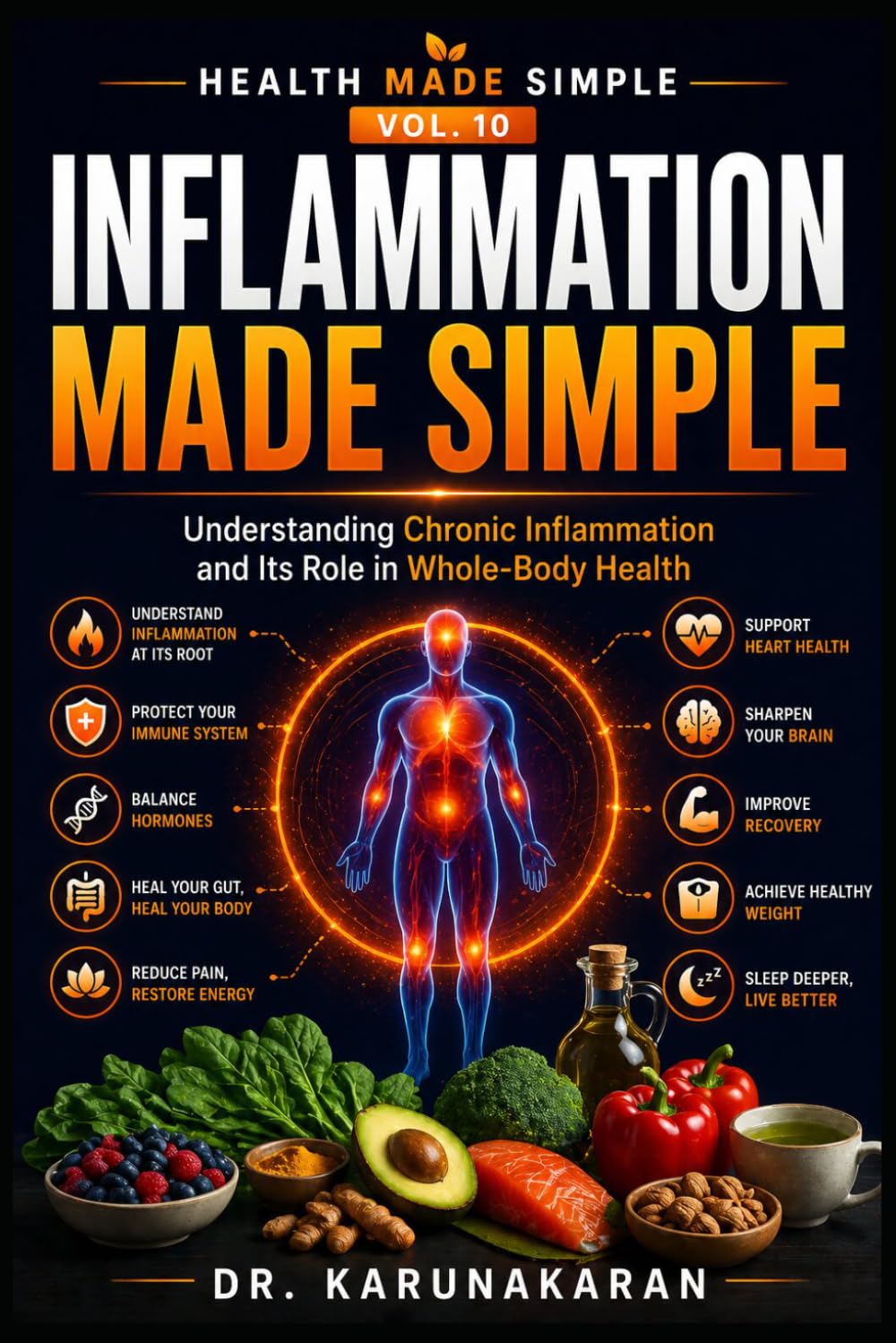 Inflammation Made Simple: Understanding Chronic Inflammation and Its Role in Whole-Body Health (Health Made Simple - Mini Guides)