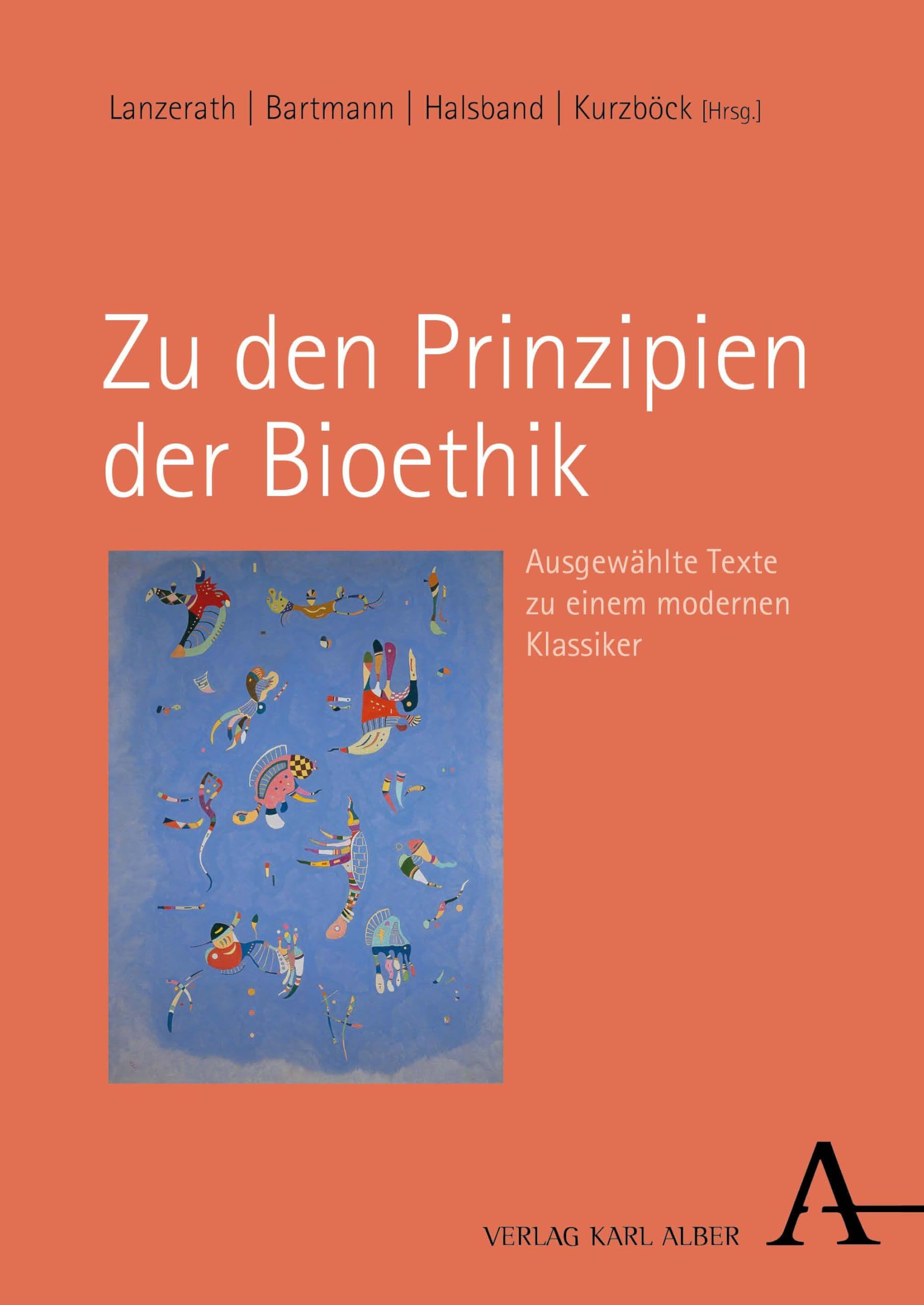 Zu den Prinzipien der Bioethik: Ausgewählte Texte zu einem modernen Klassiker