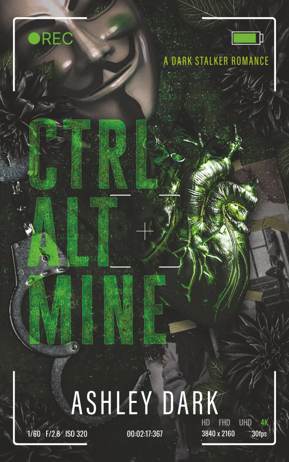 Ctrl Alt Mine: A dark stalker romance