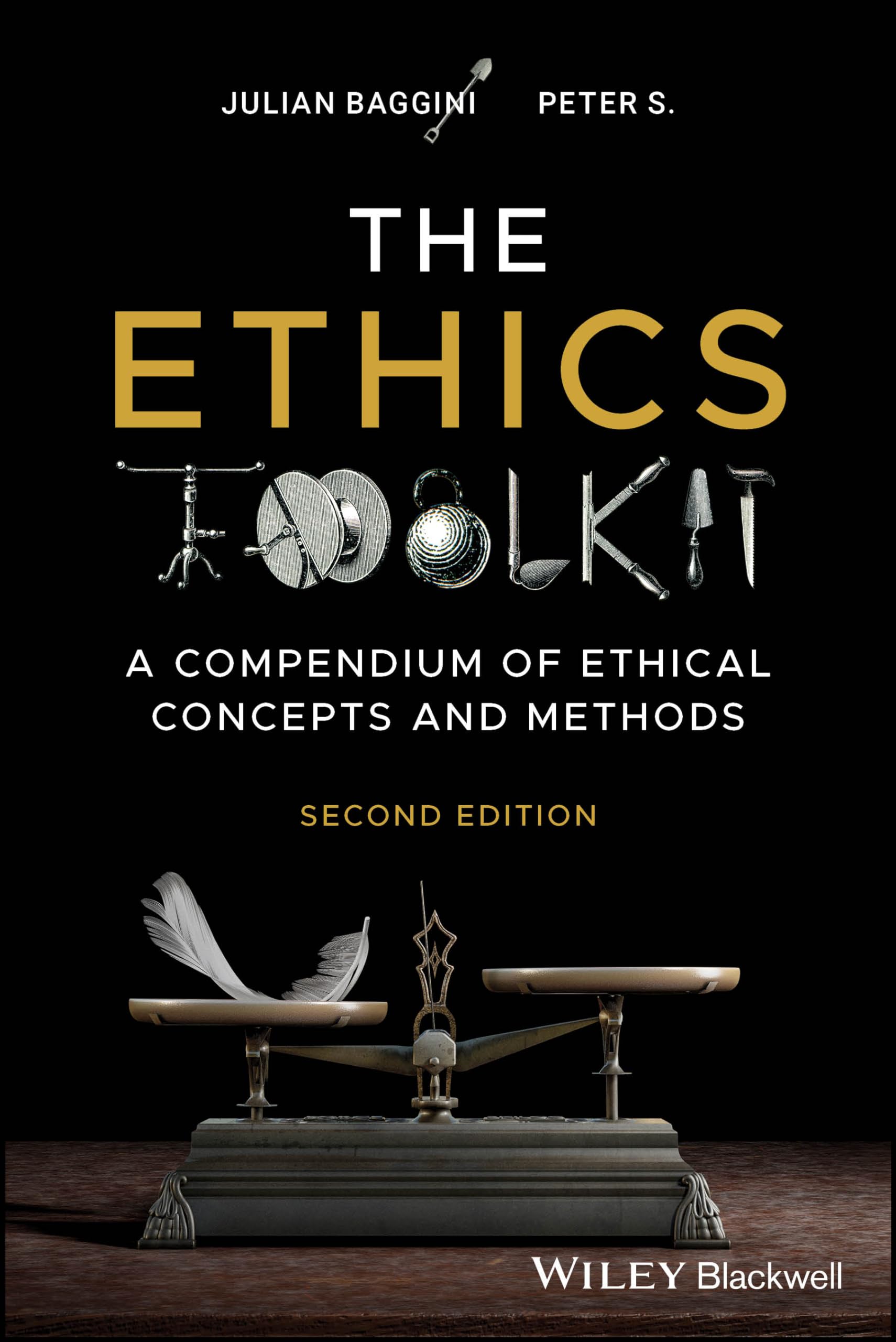 The Ethics Toolkit: A Compendium of Ethical Concepts and Methods