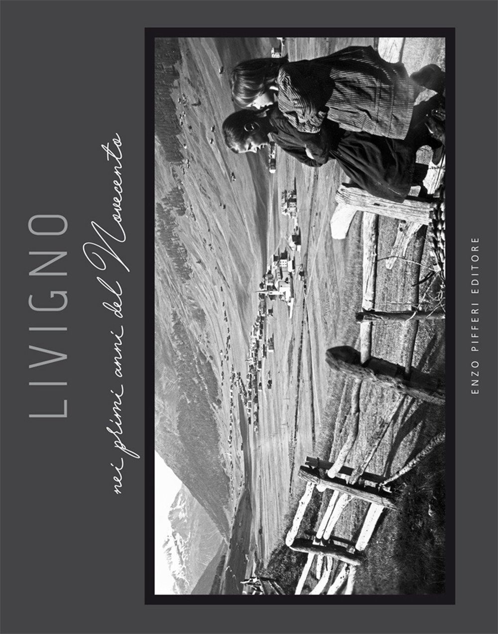 Livigno Nei Primi Anni Del Novecento. Ediz. Illustrata - 4