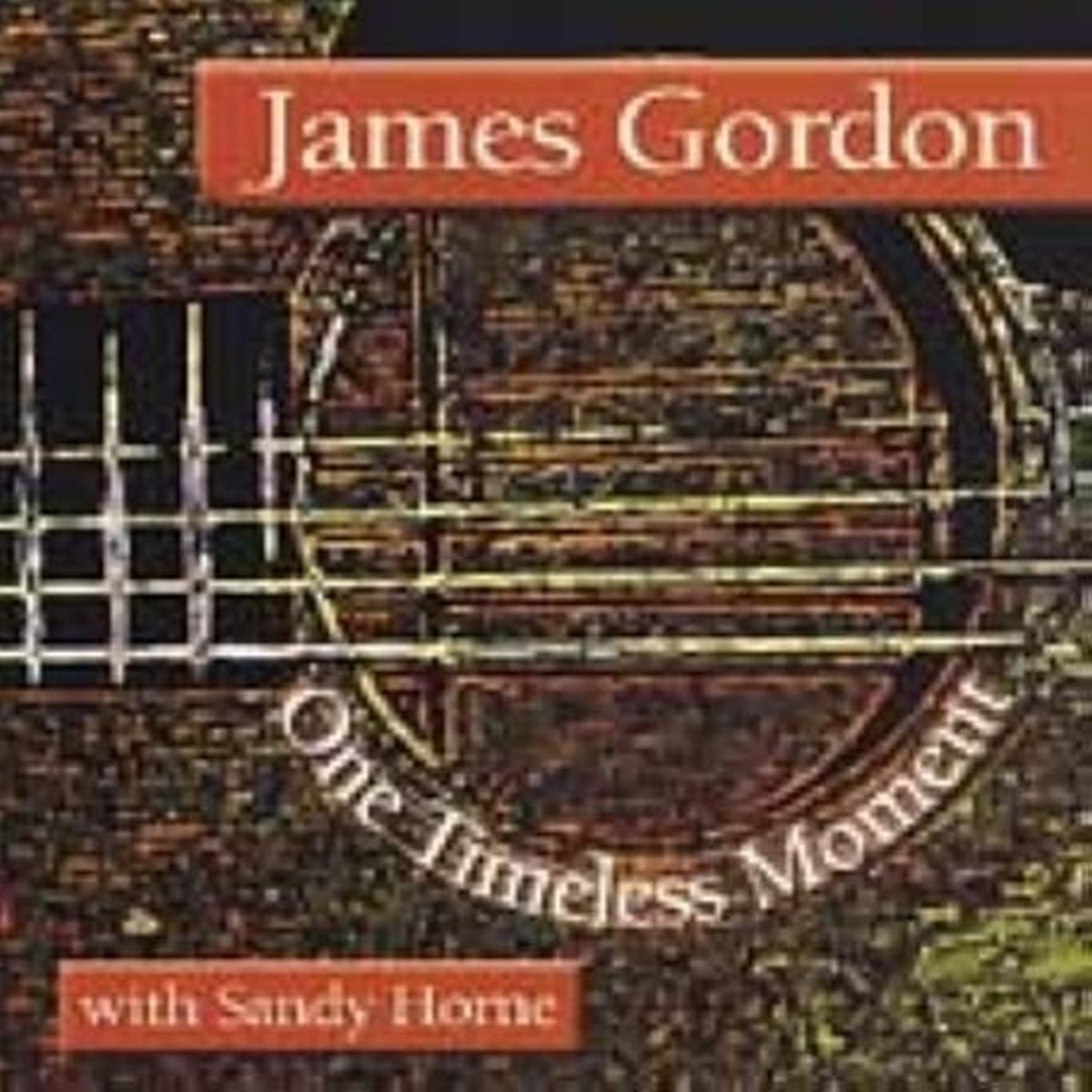 One Timeless Moment [Audio CD] GORDON,JAMES