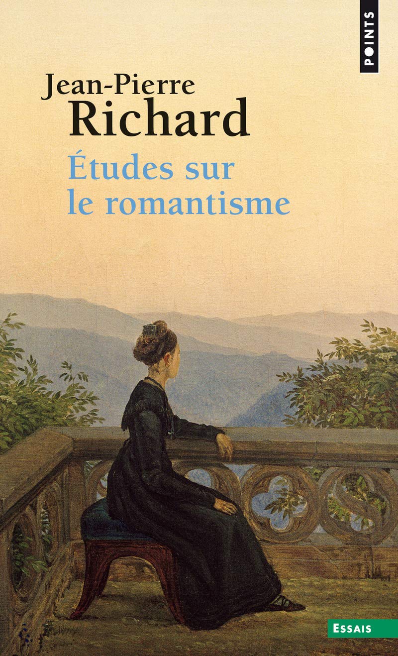 Etudes Sur Le Romantisme (Points essais)