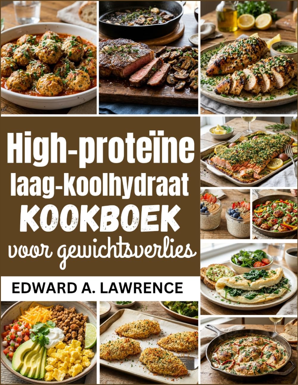 High-proteïne, laag-koolhydraat kookboek voor gewichtsverlies