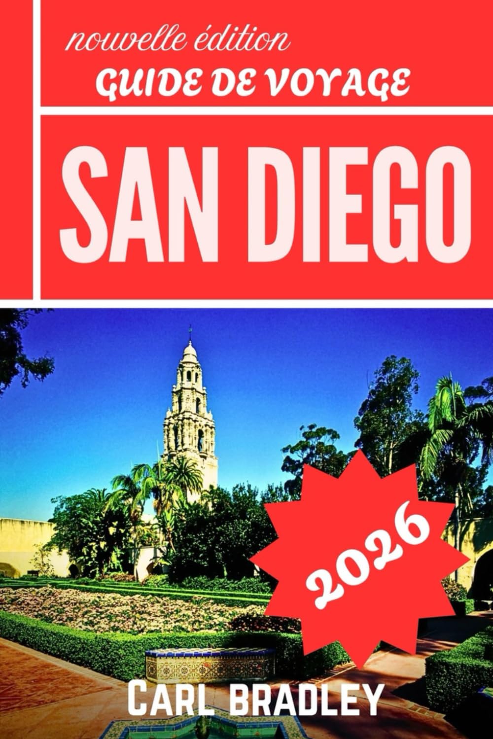SAN DIEGO GUIDE DE VOYAGE 2026