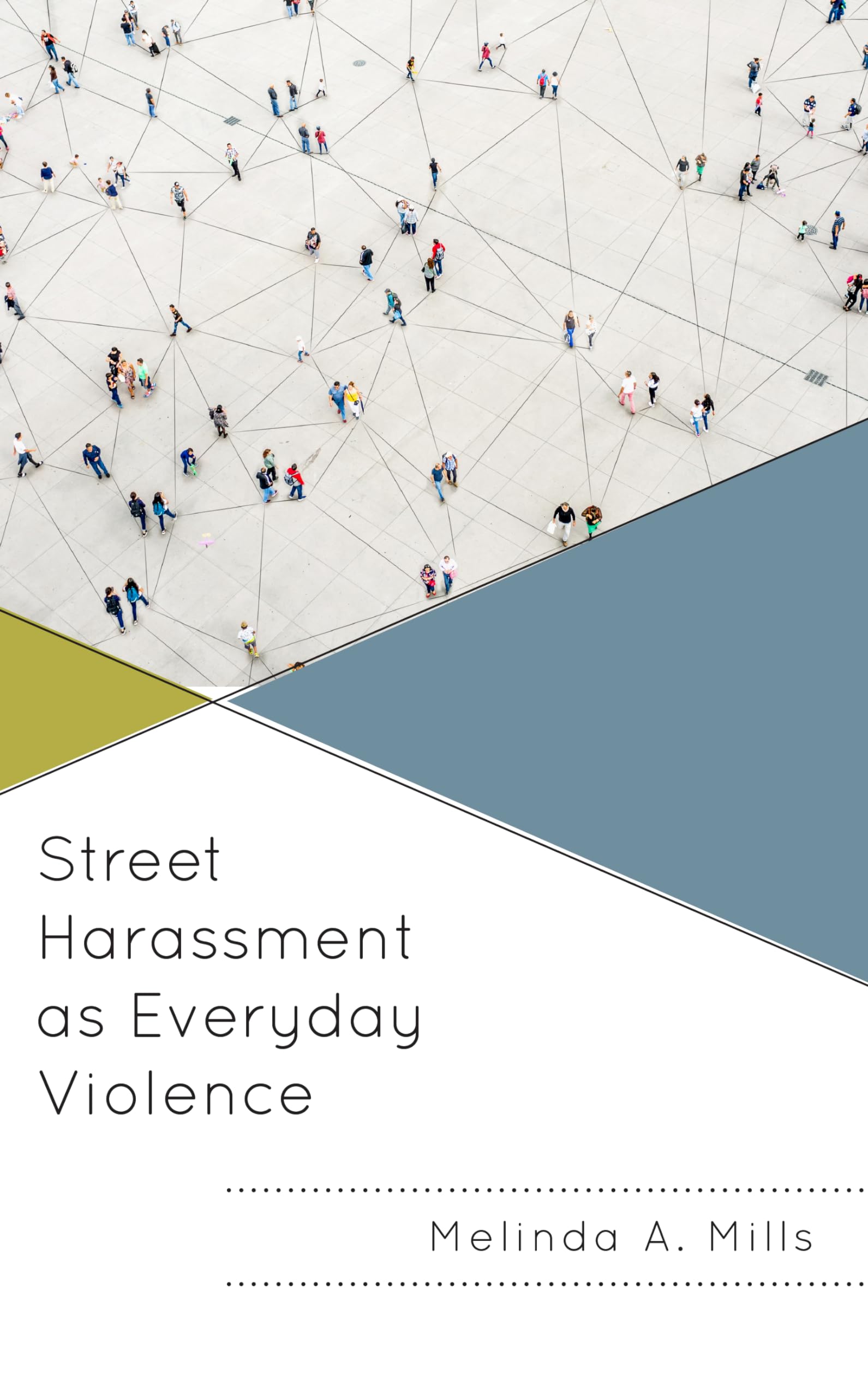Street Harassment as Everyday Violence