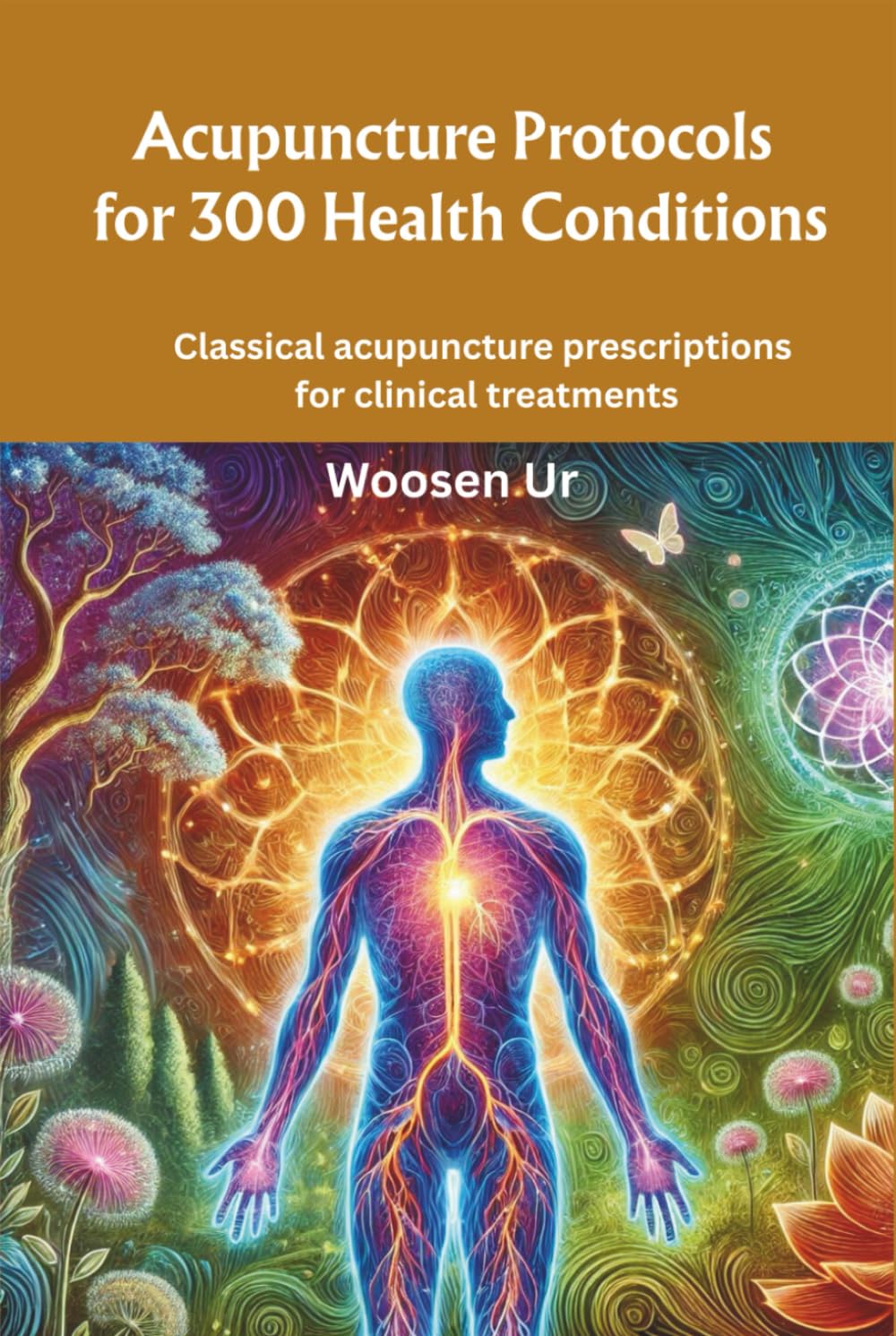 Acupuncture Protocols for 300 Health Conditions: Classical acupuncture prescriptions for clinical treatments