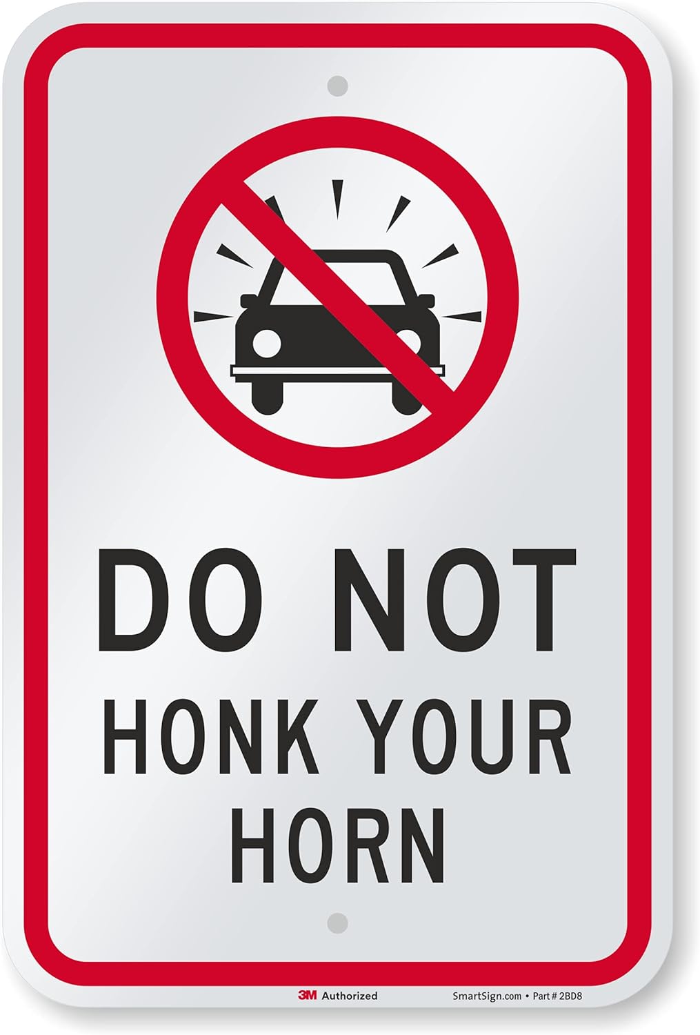 SmartSign 18 x 12 inch “Do Not Honk Your Horn” Metal Sign