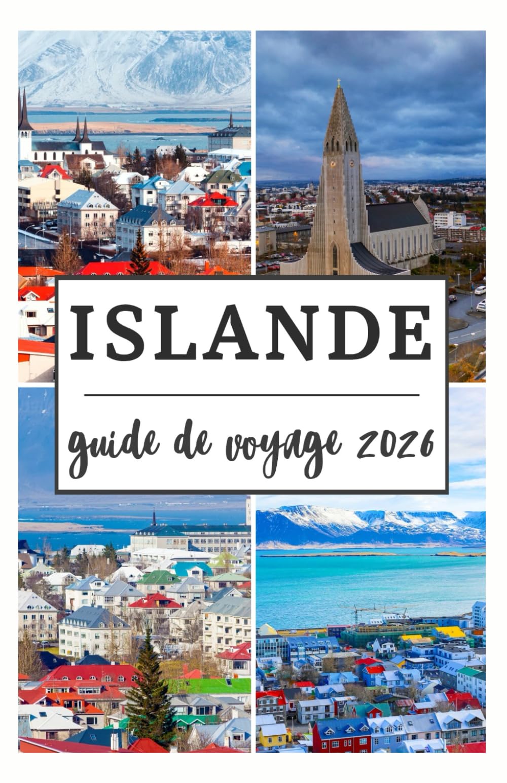 ISLANDE GUIDE DE VOYAGE 2026