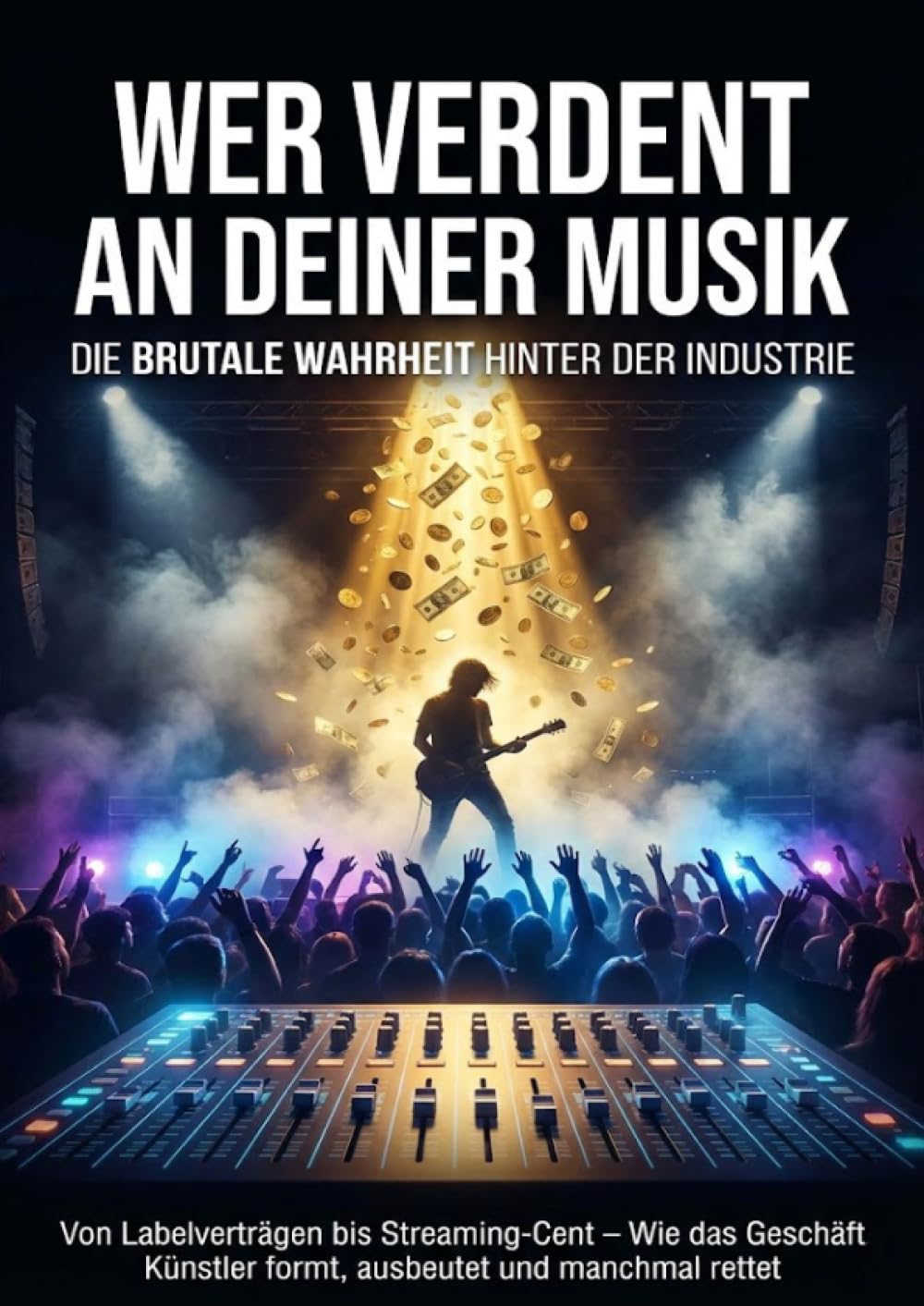 Wer verdient an deiner Musik: Die brutale Wahrheit hinter der Industrie: Von Labelverträgen bis Streaming-Cent – Wie das Geschäft Künstler formt, ausbeutet und manchmal rettet