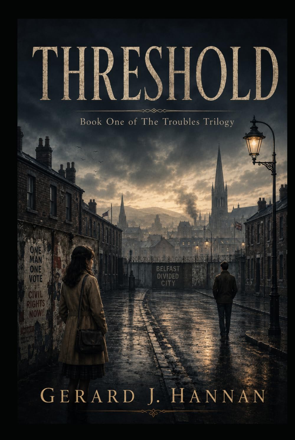 Threshold: Book One of The Troubles Trilogy