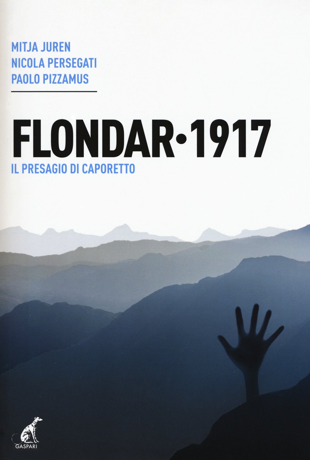 Flondar 1917. Il Presagio Di Caporetto - 4