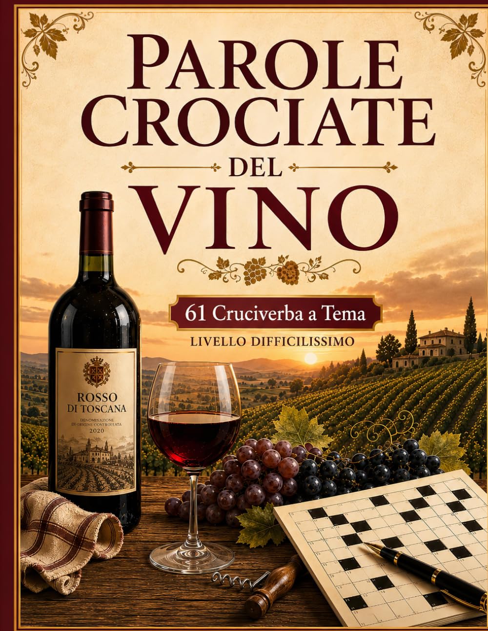 Parole Crociate del Vino: 61 Cruciverba a Tema Vino per Veri Appassionati – Oltre 1295 Parole da Risolvere tra Vitigni, Cantine, Degustazione, ... Soluzioni (Biblioteca Enigmistica Italiana)